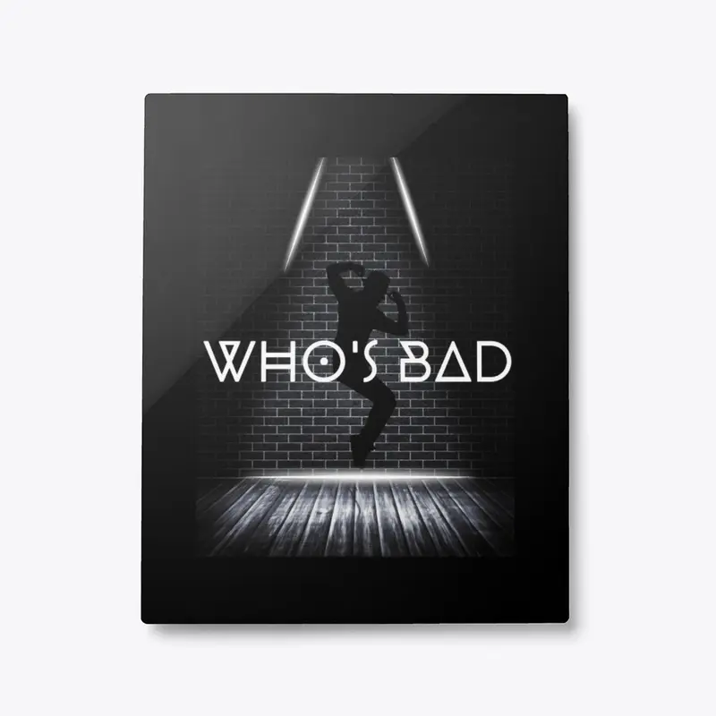 Who's bad wall hanging print