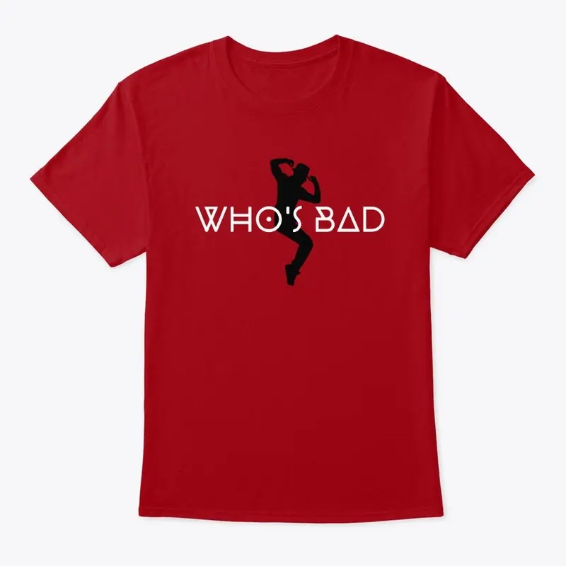 Who's bad tee shirt hoodies 