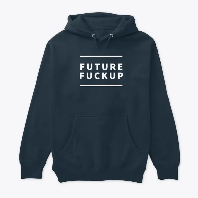 Future fuckup